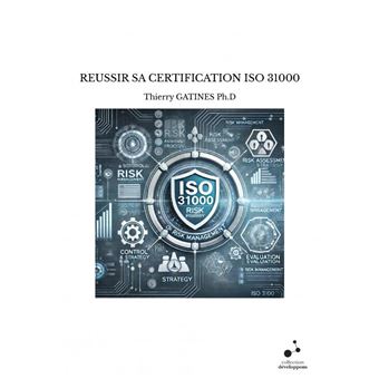 Reussir sa certification iso 31000 - 1