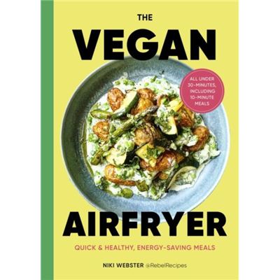 Ebury Publishing The Vegan Air Fryer By Niki Webster