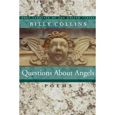 Questions About Angels by Billy Collins