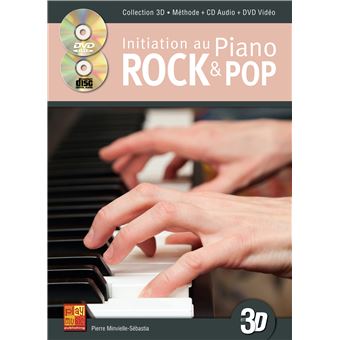Initiation au piano rock & pop en 3D - 1 Livre + 1 CD + 1 DVD - 1