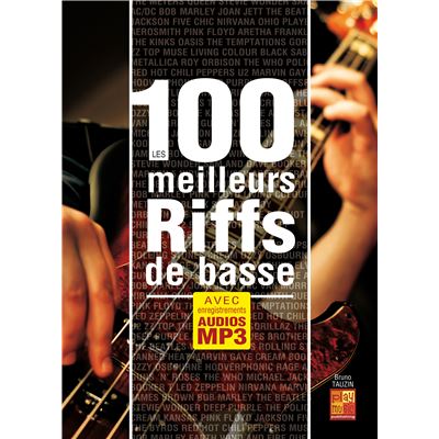 Les 100 meilleurs riffs de basse (Livre + Audios mp3)