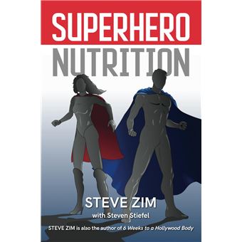 Superhero nutrition | Steve Zim - 1