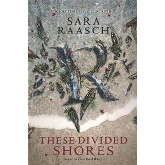 These Divided Shores by Sara Raasch Paperback Book - 1