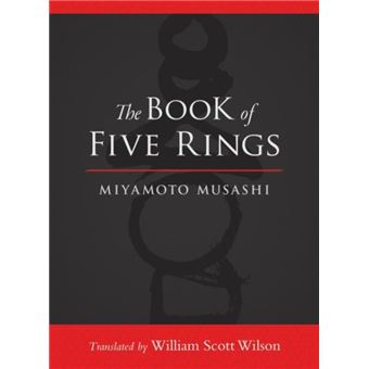 The Book of Five Rings by Miyamoto Musashi - 1