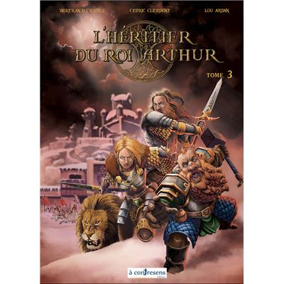 L'Héritier du Roi Arthur - Tome 3