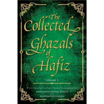 The Collected Ghazals of Hafiz Volume 3 by Hafez ShamsUdDin Muhammad Shirazi - 1