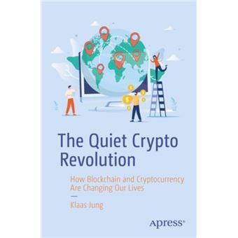 The Quiet Crypto Revolution by Klaas Jung - 1