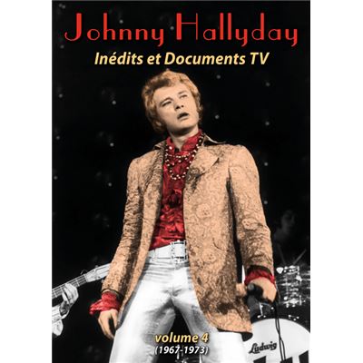 Johnny Hallyday - Inédits et Documents TV volume 4 (1967-1973)
