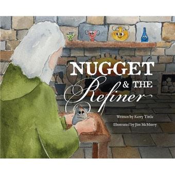 Nugget and the Refiner by Kerry Tittle - 1