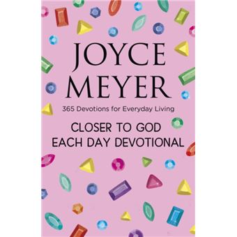 Closer to God Each Day Devotional by Joyce Meyer - 1