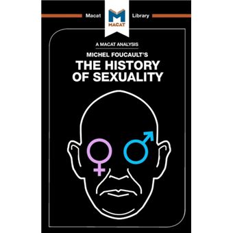 An Analysis of Michel Foucaults The History of Sexuality by Rachele Dini - 1