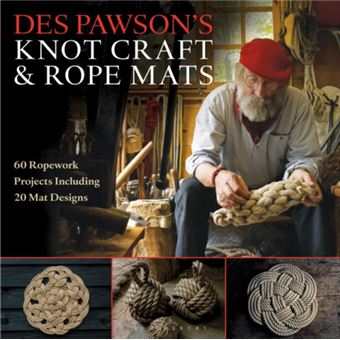 Des Pawsons Knot Craft and Rope Mats by Des Pawson - 1
