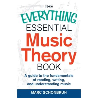 The Everything Essential Music Theory Book by Marc Schonbrun - 1