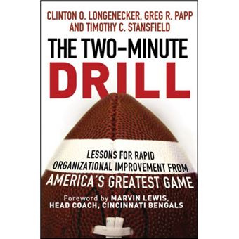 The Two Minute Drill by Timothy C. Stansfield Clinton O Longenecker ...