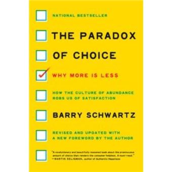The Paradox of Choice by Barry Schwartz Paperback Book - 1