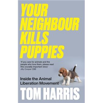 Your Neighbour Kills Puppies by Tom Harris - 1