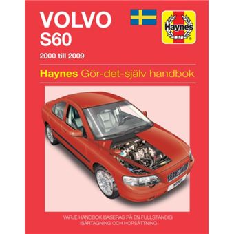 Volvo S60 2000 2009 Haynes Repair Manual svenske utgava by Haynes Publishing - 1