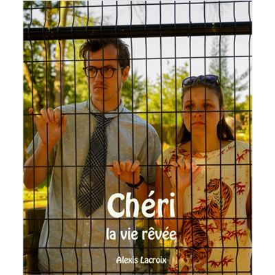 Chéri - La vie rêvée