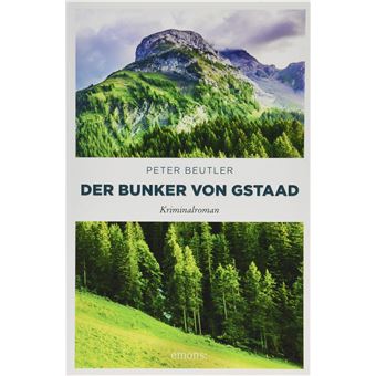Der Bunker von Gstaad | Peter Beutler - 1