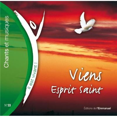 CD Il est vivant ! Viens, Esprit-Saint - CD 33