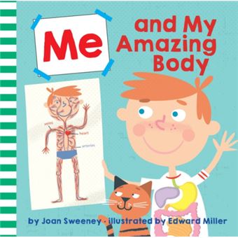 Me and My Amazing Body by Ed Miller - 1