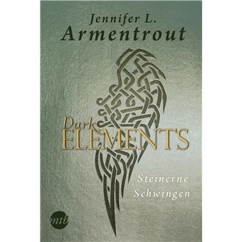 Dark elements. Steinerne Schwingen | Jennifer L. Armentrout - 1