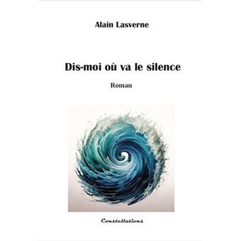 Dis-moi où va le silence - 1