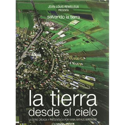 La Terre vue du ciel (La tierra desde el cielo 4: Salvando la Tierra)