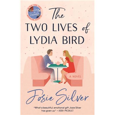 Dell The Two Lives Of Lydia Bird | Josie Silver
