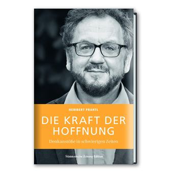Die Kraft der Hoffnung | Heribert Prantl - 1