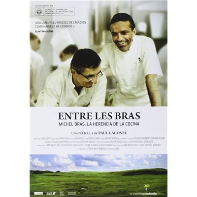 Entre les bras (Entre Les Bras. Michel Bras, La Herencia De La Cocina )
