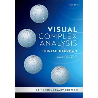 Visual Complex Analysis - Needham Tristan Professor of Mathematics ...