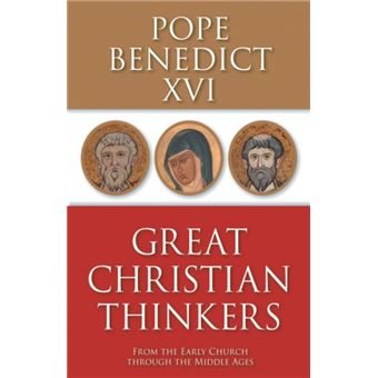 Great Christian Thinkers From the Early Church through the Middle Ages ...