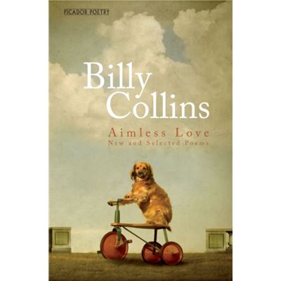 Aimless Love by Billy Collins