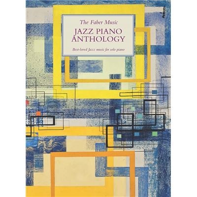 The Faber Music Jazz Piano Anthology Best-loved jazz standards fo solo piano - Recueil Piano FAB0571541194 9780571541195