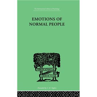 Emotions Of Normal People by William Moulton Marston - 1