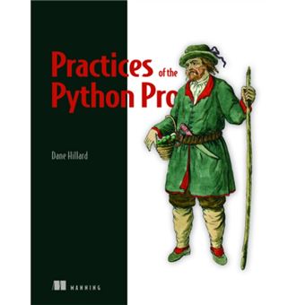 Practices of the Python Pro by Dane Hillard - 1