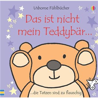 Das ist nicht mein Teddybär…. ab 6 Monate | Fiona Watt - 1