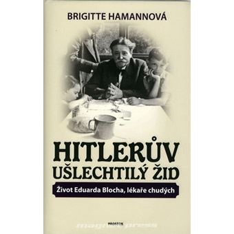 Hitleruv U lechtil id ivot Eduarda Blocha L kare Chud ch hitleruv-u-lechtil-id-ivot-eduarda-blocha-l-kare-chud-ch