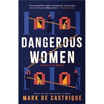 Dangerous Women by Mark de Castrique - 1
