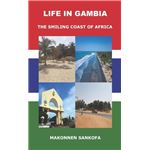 Life in Gambia The Smiling Coast of Africa - Makonnen Sankofa - Amazon Digital Services LLC KDP - Livre en Anglais