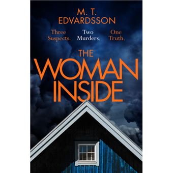 The Woman Inside by M. T. Edvardsson - 1