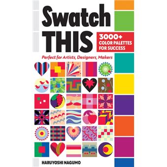 Swatch This 3000 Color Palettes for Success by Haruyoshi Nagumo - 1
