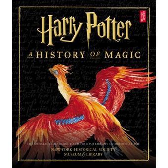 Harry Potter A History of Magic American Edition by British Library - 1