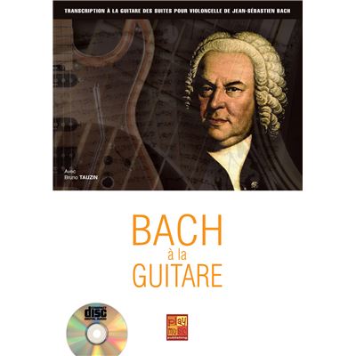 Bach à la guitare - 1 Livre + 1 CD