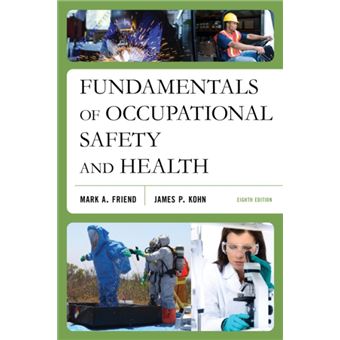 Fundamentals of Occupational Safety and Health by James P. Kohn James P ...