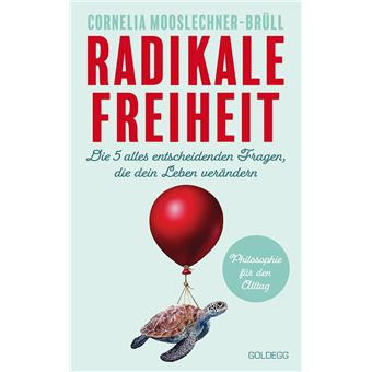 Radikale Freiheit | Cornelia Mooslechner-Bru¨ll - 1