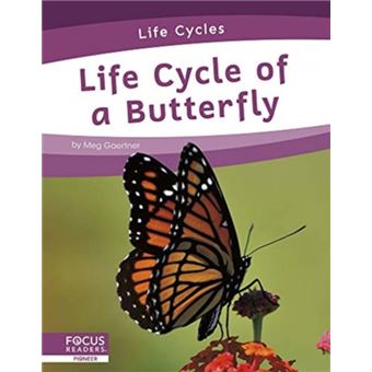 Life Cycles Life Cycle of a Butterfly by Meg Gaertner - 1