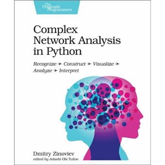 Complex Network Analysis in Python by Dmitry Zinoviev - 1