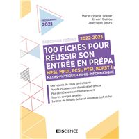 100 fiches pour réussir son entrée en prépa 2022-2023 - Maths-Physique-Chimie-Informatique